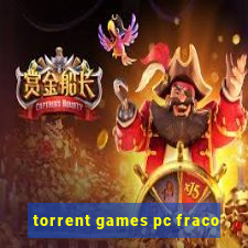 torrent games pc fraco